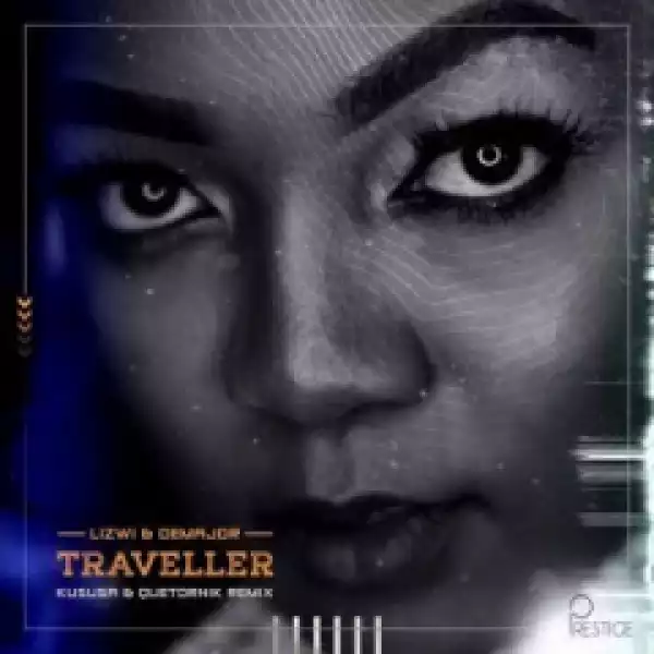Lizwi X DeMajor - Traveller (Instrumental Remix) ft Kususa & QueTornik